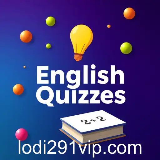 Elevate Your English: Discover the Exciting World of 'English Quizzes' with Lodi291